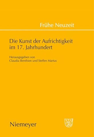 Die Kunst der Aufrichtigkeit im 17. Jahrhundert