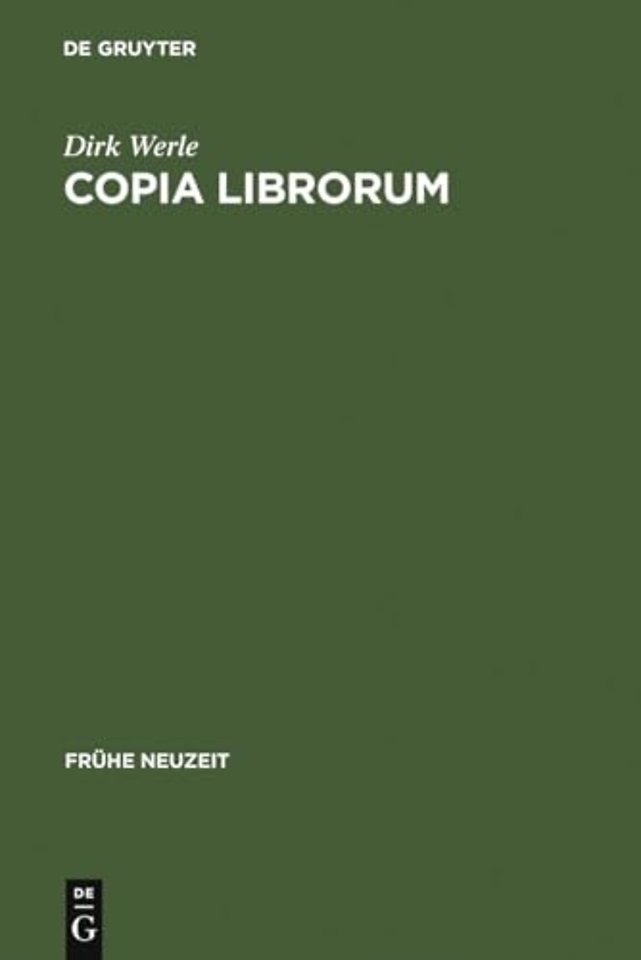 Copia librorum – Problemgeschichte imaginierter Bibliotheken 1580–1630