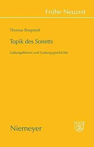 Topik des Sonetts – Gattungstheorie und Gattungsgeschichte