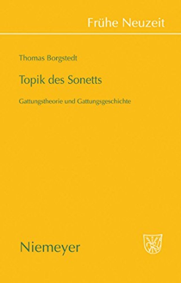 Topik des Sonetts – Gattungstheorie und Gattungsgeschichte