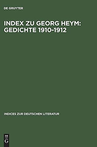 Index zu Georg Heym: Gedichte 1910–1912