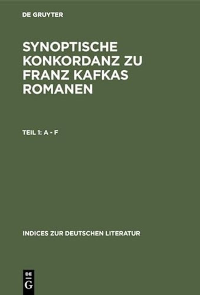 Synoptische Konkordanz Zu Franz Kafkas Romanen