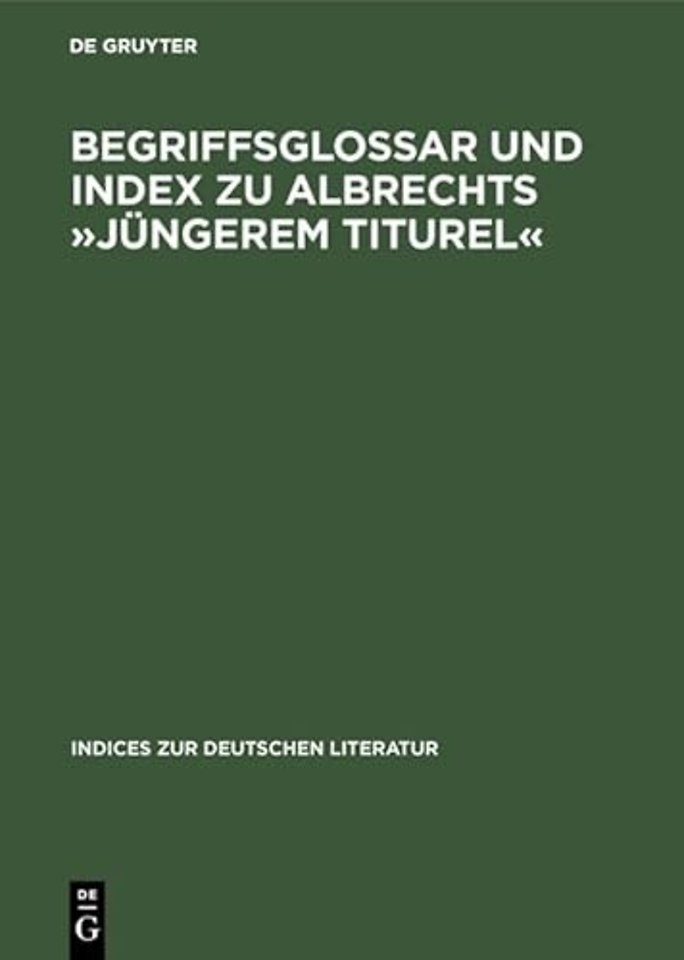 Begriffsglossar und Index zu Albrechts »Jüngerem – Alphabetischer Index