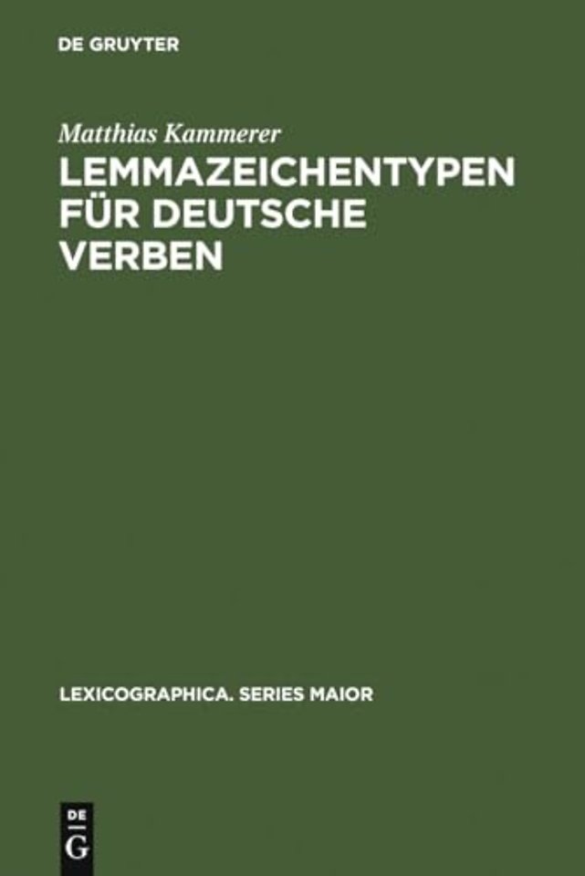 Lemmazeichentypen für deutsche Verben – Eine lexikologische und metalexikographische Untersuchung