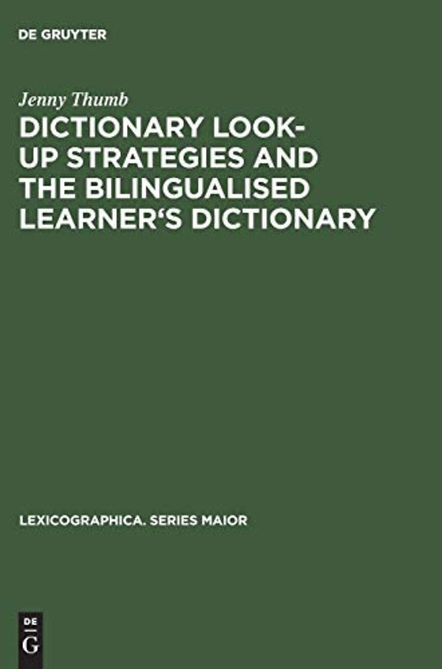 Dictionary Look-up Strategies and the Bilingualised Learner's Dictionary