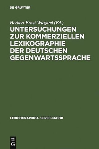 Untersuchungen Zur Kommerziellen Lexikographie Der Deutschen Gegenwartssprache. Band 2