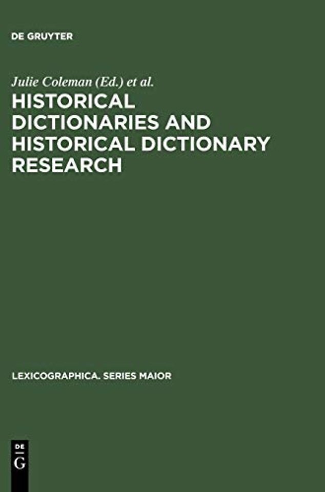 Historical Dictionaries and Historical Dictionar – Papers from the International Conference on Historical Lexicography and Lexicology, at the Uni