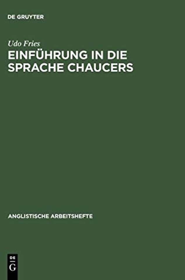 Einführung in die Sprache Chaucers – Phonologie, Metrik und Morphologie