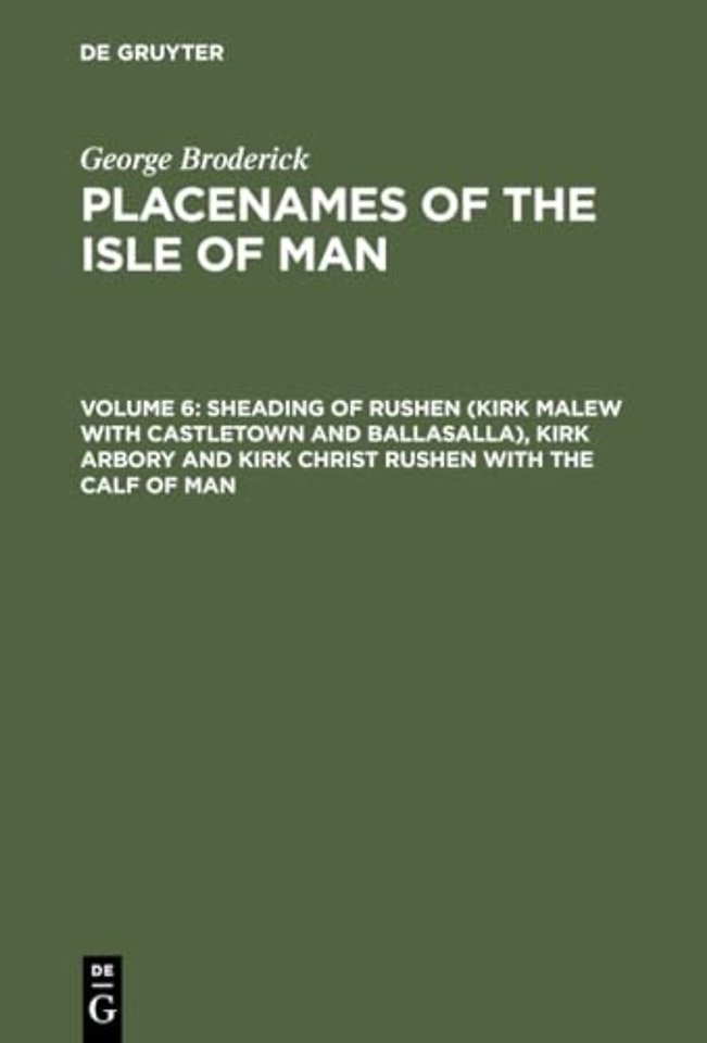 Sheading of Rushen (Kirk Malew with Castletown and Ballasalla), Kirk Arbory and Kirk Christ Rushen with the Calf of Man