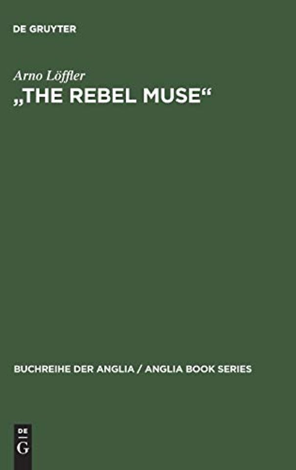 "The Rebel Muse" – Studien zu Swifts kritischer Dichtung