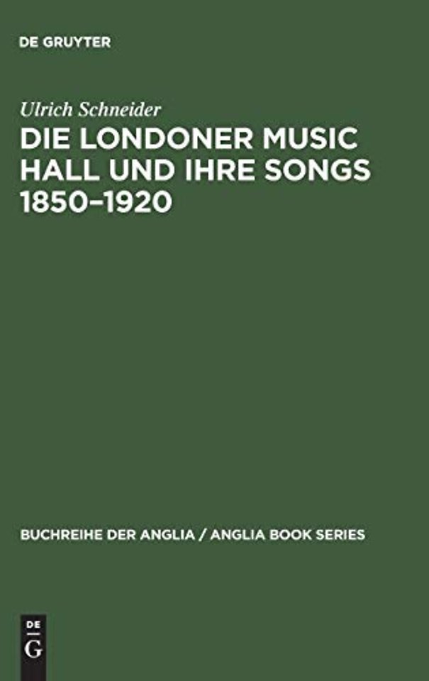 Die Londoner Music Hall und ihre Songs 1850–1920