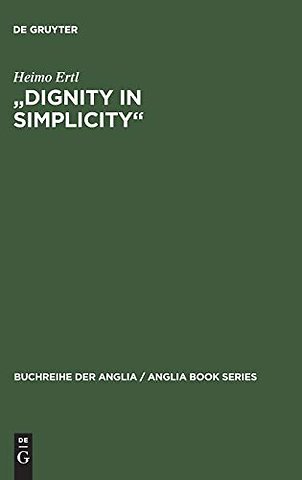 "Dignity in Simplicity" – Studien zur Prosaliteratur des englischen Methodismus im 18. Jahrhundert