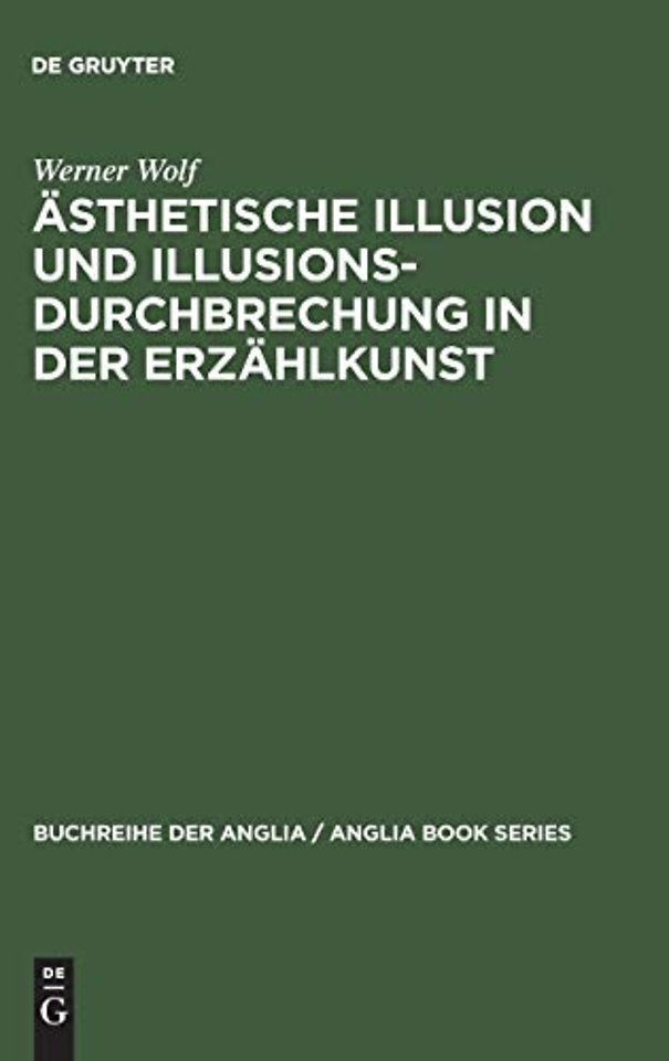 Ästhetische Illusion und Illusionsdurchbrechung – Theorie und Geschichte mit Schwerpunkt auf englischem illusionsstörenden Erzählen