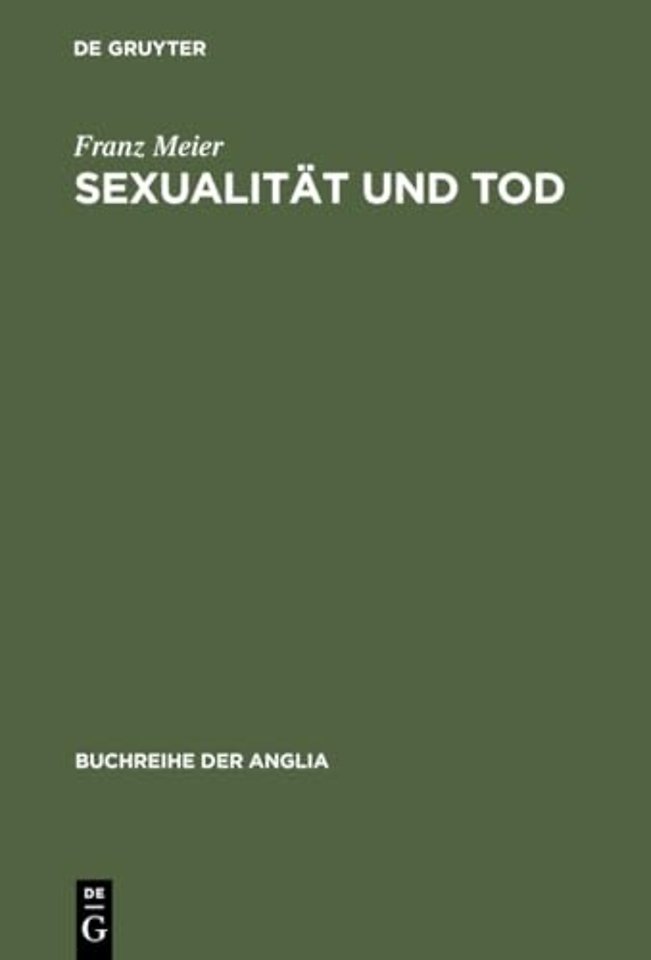 Sexualität und Tod – Eine Themenverknüpfung in der englischen Schauer– und Sensationsliteratur und ihrem soziokulturellen Kontext (1764–1897)