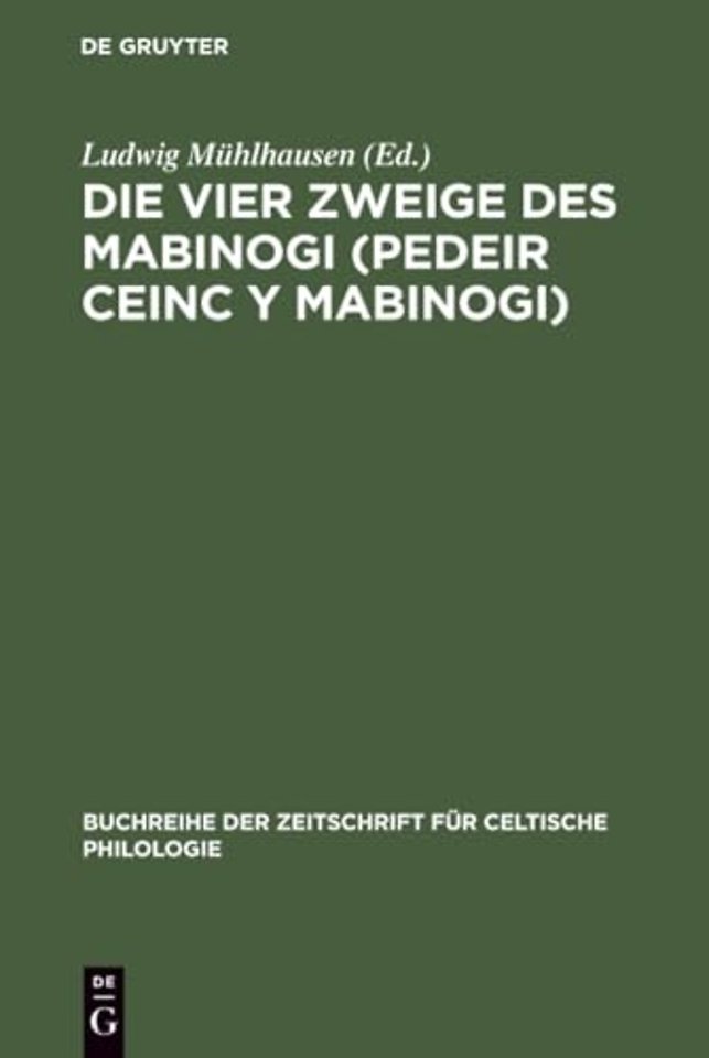 Die vier Zweige des Mabinogi (Pedeir Ceinc y Mab – Mit Lesarten und Glossar