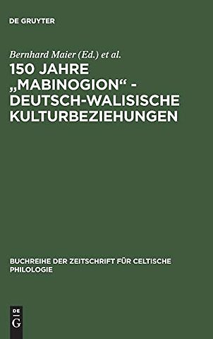 150 Jahre "Mabinogion" – deutsch–walisische Kulturbeziehungen