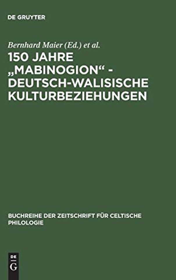 150 Jahre "Mabinogion" – deutsch–walisische Kulturbeziehungen