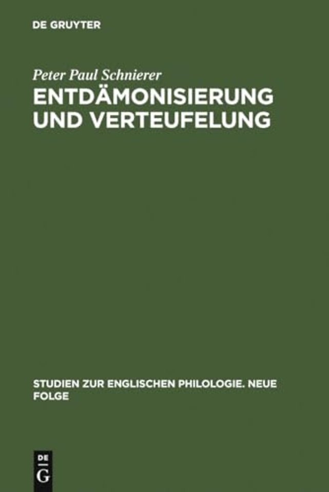 Entdämonisierung und Verteufelung – Studien zur Darstellungs– und Funktionsgeschichte des Diabolischen in der englischen Literatur seit der