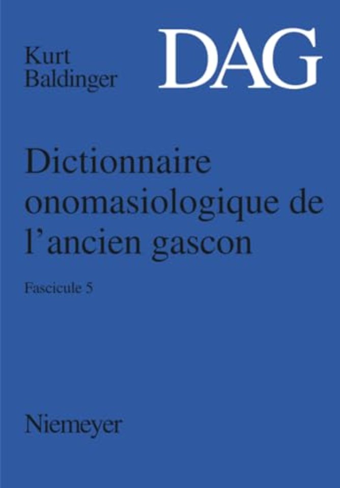 Dictionnaire onomasiologique de l'ancien gascon (DAG), Fascicule 5, Dictionnaire onomasiologique de l'ancien gascon (DAG) Fascicule 5