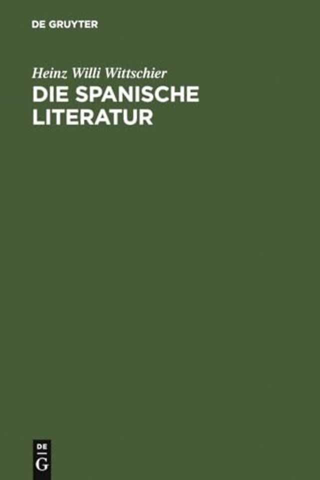 Die spanische Literatur – Einführung und Studienführer – Von den Anfängen bis zur Gegenwart