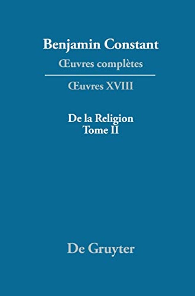 De la Religion, considérée dans sa source, ses formes et ses développements, Tome II