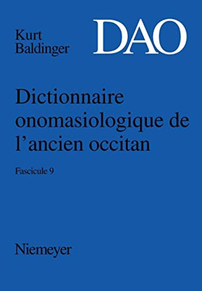 Kurt Baldinger: Dictionnaire onomasiologique de l`ancien occitan (DAO). Fascicule 9