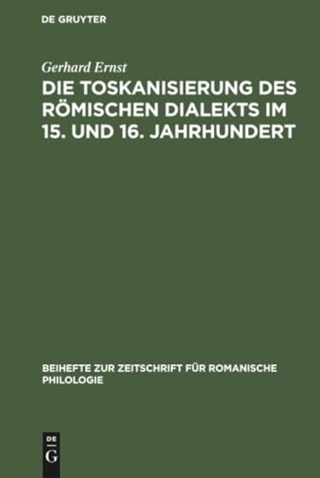 Die Toskanisierung des römischen Dialekts im 15. und 16. Jahrhundert