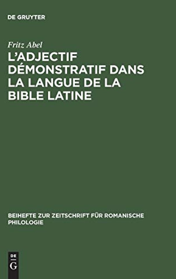 L' adjectif demonstratif dans la langue de la Bible latine