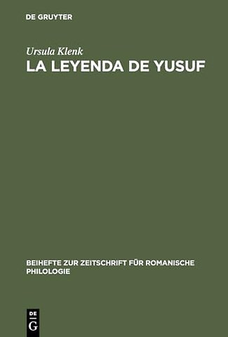 La Leyenda de Yusuf – Ein Aljamiadotext ; Edition und Glossar