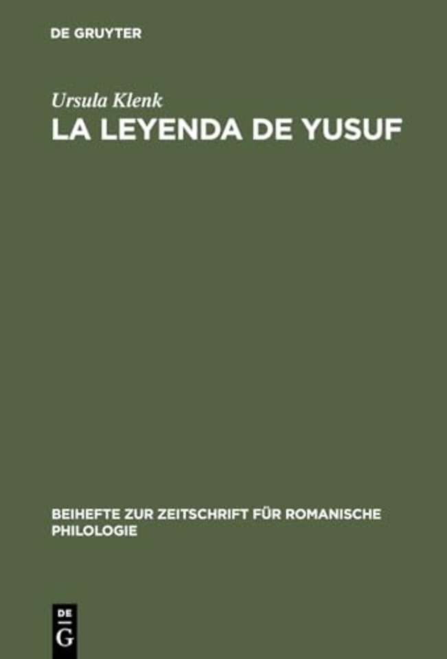 La Leyenda de Yusuf – Ein Aljamiadotext ; Edition und Glossar
