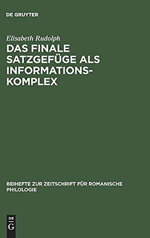 Das finale Satzgefüge als Informationskomplex – Analysen aus der spanischen Literatursprache