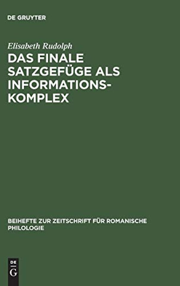 Das finale Satzgefüge als Informationskomplex – Analysen aus der spanischen Literatursprache
