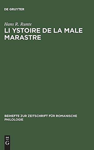 Li Ystoire de la male marastre – Version M of the Roman des sept sages de Rome. A critical edition with an introduction, notes, a glossary, five appe