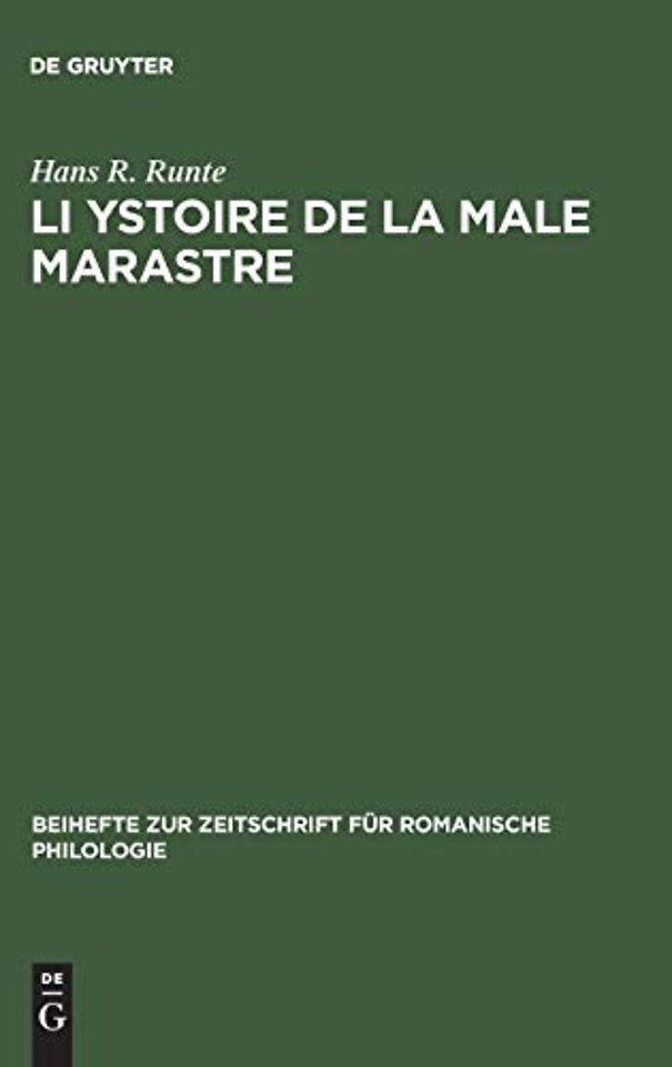 Li Ystoire de la male marastre – Version M of the Roman des sept sages de Rome. A critical edition with an introduction, notes, a glossary, five appe