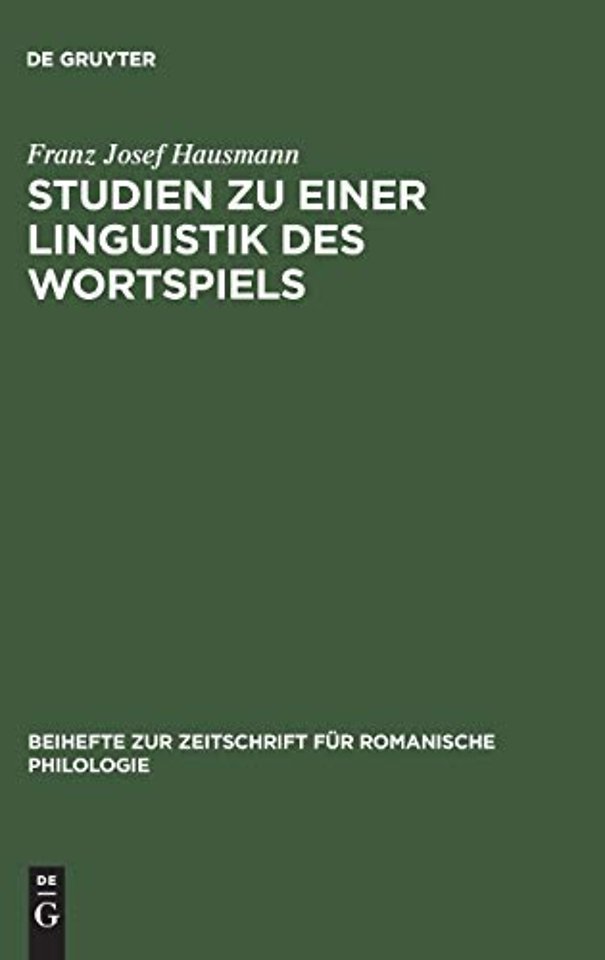 Studien zu einer Linguistik des Wortspiels – Das Wortspiel im "Canard enchaîné"
