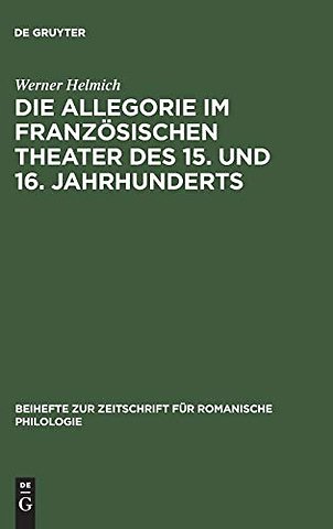 Die Allegorie im französischen Theater des 15. u – I. Das religiöse Theater