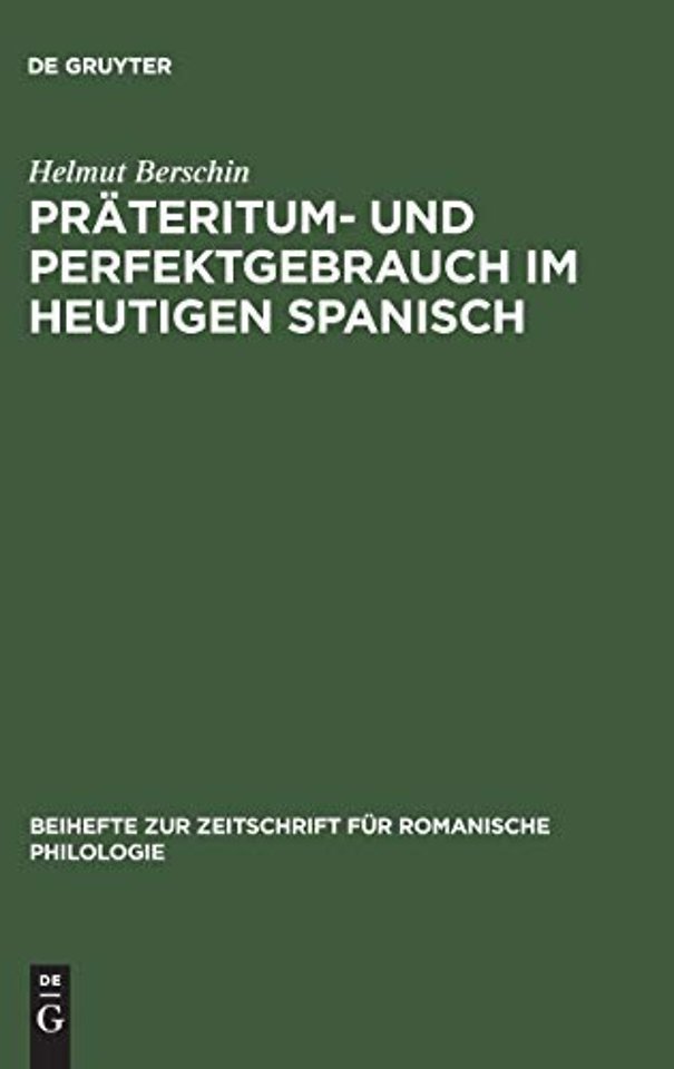 Präteritum– und Perfektgebrauch im heutigen Spanisch