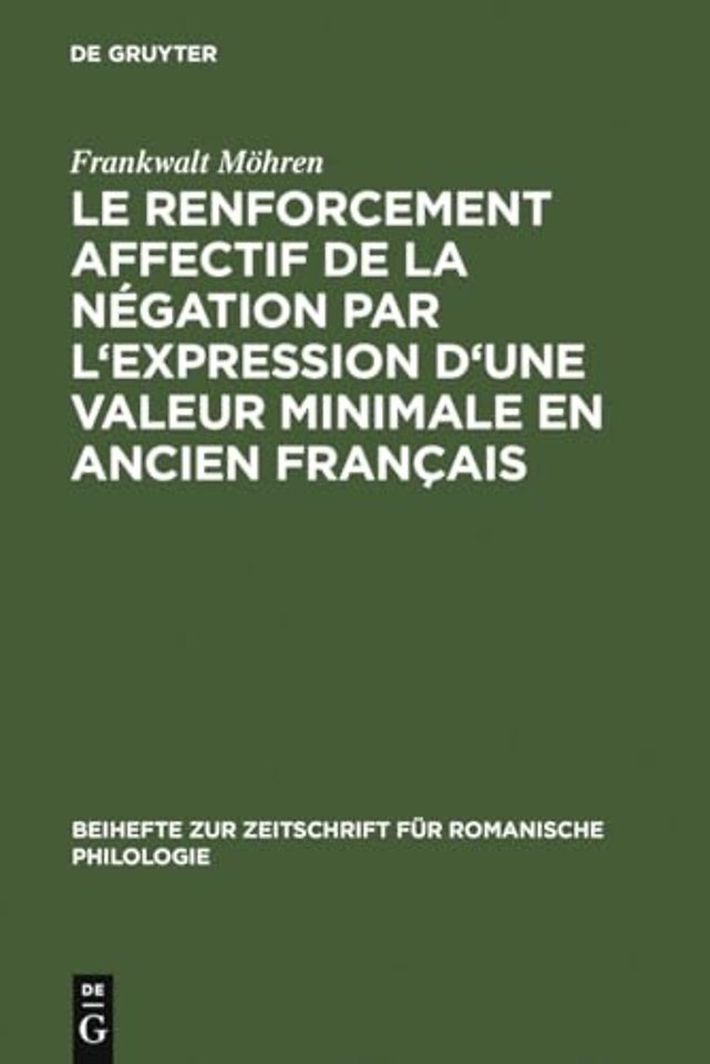 Le renforcement affectif de la négation par l`expression d`une valeur minimale en ancien français