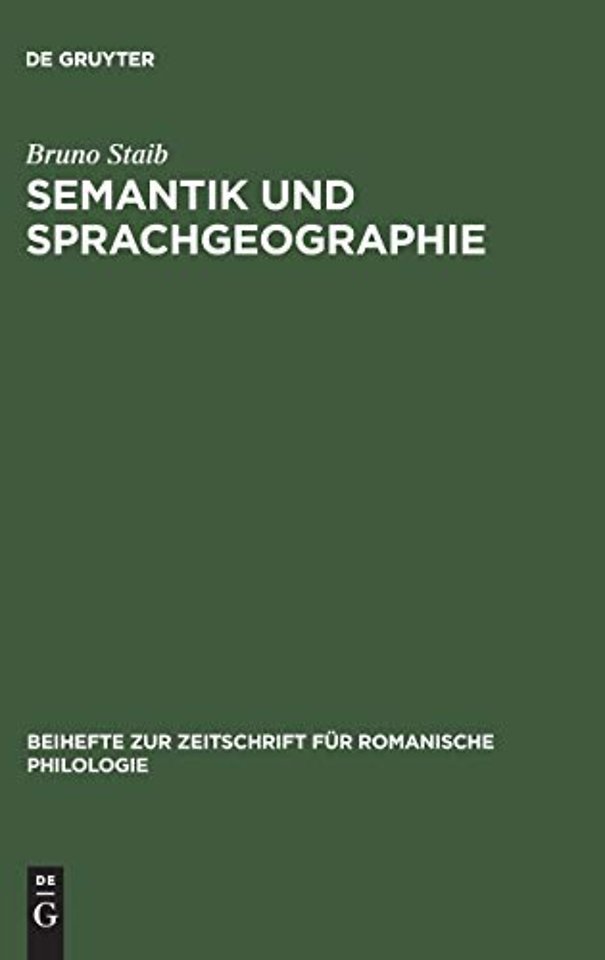 Semantik und Sprachgeographie – Untersuchungen zur strukturell–semantischen Analyse des dialektalen Wortschatzes