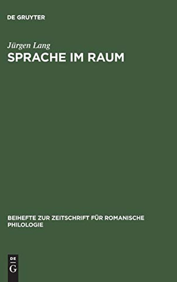 Sprache im Raum – Zu den theoretischen Grundlagen der Mundartforschung, unter Berücksichtigung des Rätoromanischen und Leonesischen