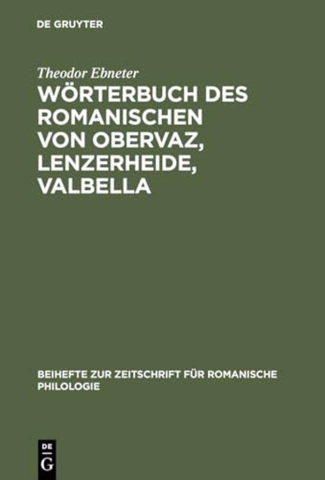 Wörterbuch des Romanischen von Obervaz, Lenzerhe – Romanisch–Deutsch. Deutsch–Romanisch