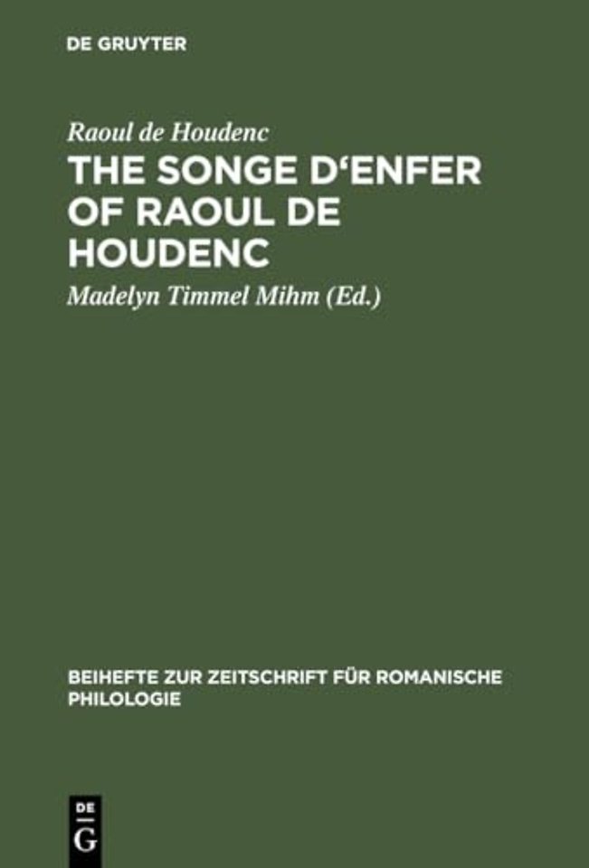 The Songe d`Enfer of Raoul de Houdenc – An Edition Based on All the Extant Manuscripts