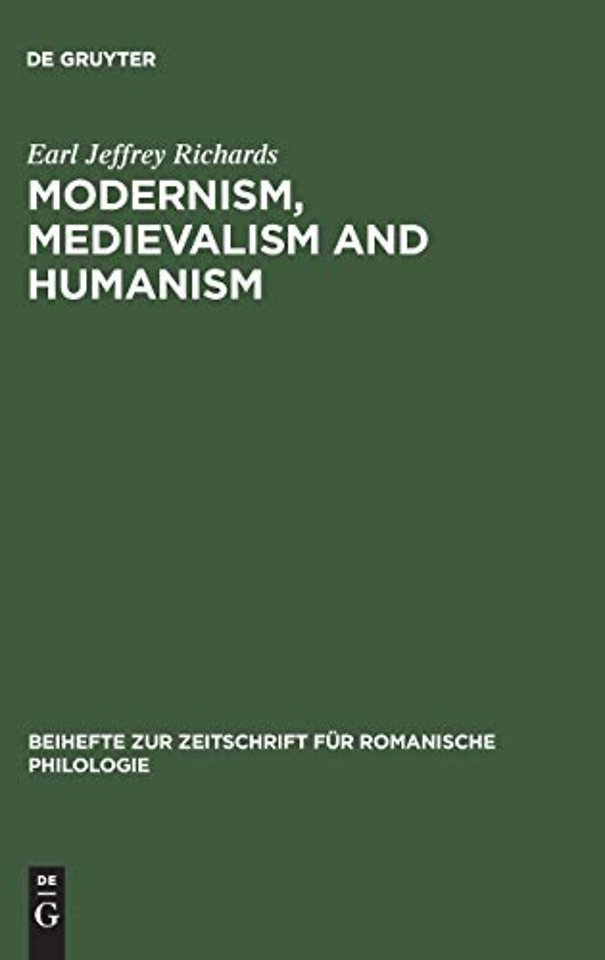 Modernism, medievalism and humanism