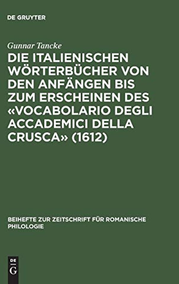 Die italienischen Wörterbücher von den Anfängen – Bestandsaufnahme und Analyse
