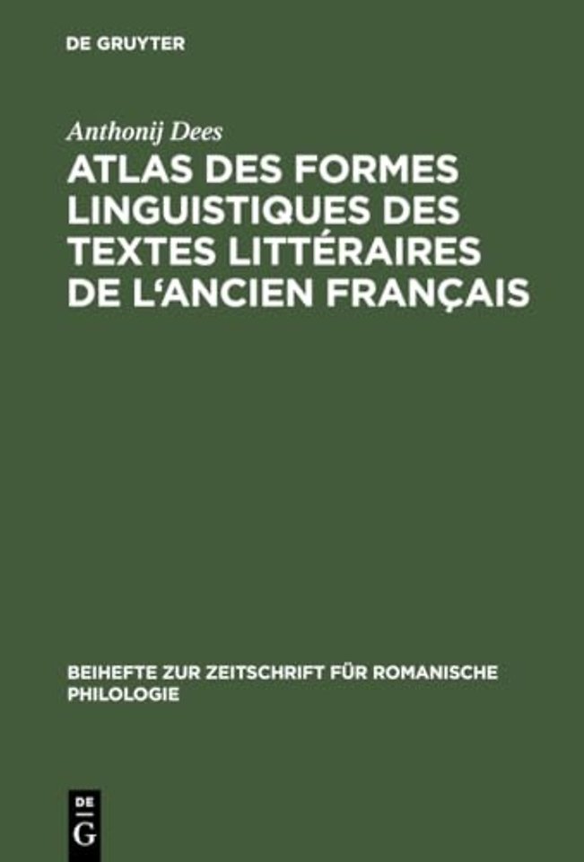Atlas des formes linguistiques des textes littéraires de l`ancien français