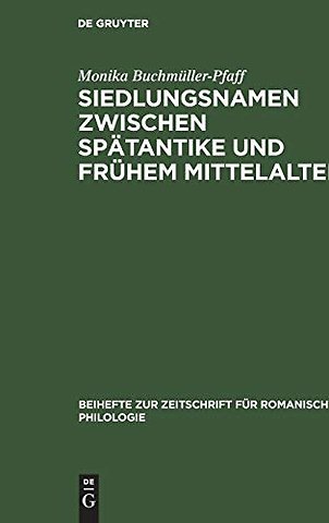 Siedlungsnamen zwischen Spätantike und frühem Mi – Die –(i)acum–Namen der römischen Provinz Belgica Prima