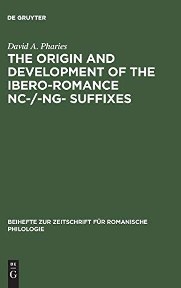 The Origin and Development of the Ibero–Romance –nc–/–ng– Suffixes