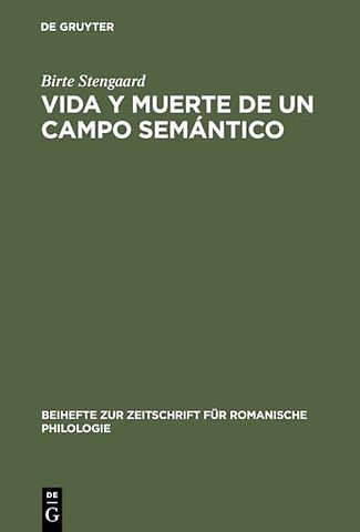 Vida y Muerte de un Campo Semántico – Un estudio de la evolución semántica de los verbos latinos "stare", "sedere" e "iacere" del latín al romance