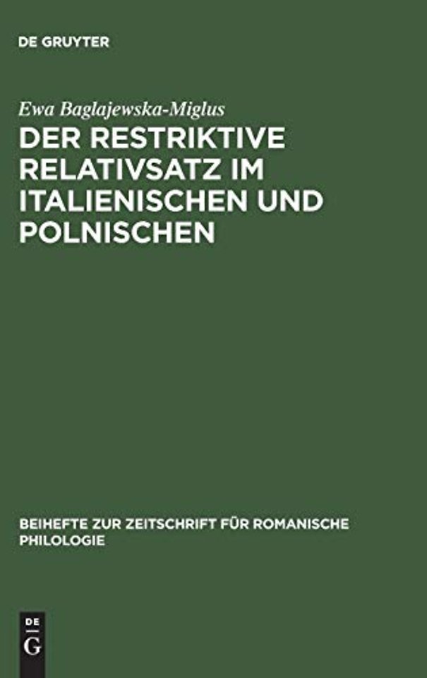 Der restriktive Relativsatz im Italienischen und – Eine vergleichende Untersuchung