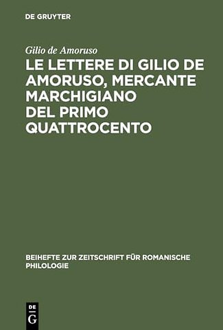 Le lettere di Gilio de Amoruso, mercante marchig – Edizione, commento linguistico e glossario